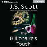 The Billionaire's Touch, J. S. Scott