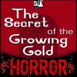 The Secret of the Growing Gold, Bram Stoker