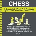 Chess QuickStart Guide, Tyler Cruz