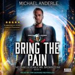 Bring The Pain An Urban Fantasy Action Adventure, Michael Anderle