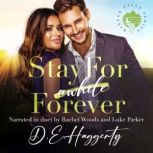 Stay For Forever, D.E. Haggerty