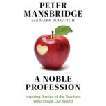 A Noble Profession, Peter Mansbridge