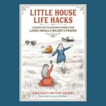 Little House Life Hacks, Angie Bailey