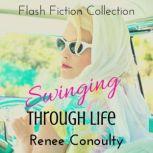 Swinging Through Life, Renee Conoulty