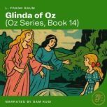 Glinda of Oz Oz Series, Book 14, L. Frank Baum