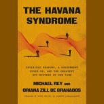 The Havana Syndrome, Michael Rey