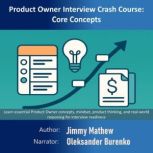 Product Owner Interview Crash Course..., Jimmy Mathew