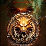 Oathborne Year Ten Book 10 of the O..., Morgan Rice