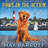Paws in the Action, Max Parrott