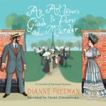 An Art Lovers Guide to Paris and Mur..., Dianne Freeman