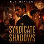 The Syndicate of Shadows  Book 3, Edi Winkle