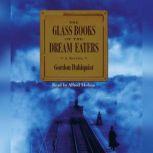 The Glass Books of The Dream Eaters, Gordon Dahlquist