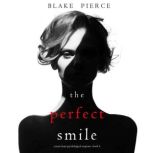 The Perfect Smile 
, Blake Pierce