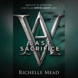 Last Sacrifice, Richelle Mead