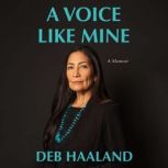 A Voice Like Mine, Deb Haaland