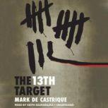 The 13th Target, Mark de Castrique