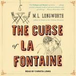 The Curse of La Fontaine, M.L. Longworth