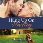 Hung Up on Hadley, Theresa Paolo