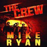 The Crew, Mike Ryan