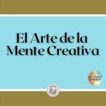 El Arte de la Mente Creativa, LIBROTEKA