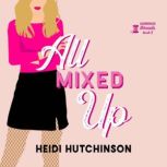 All Mixed Up, Smartypants Romance