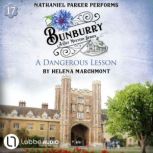 A Dangerous Lesson  Bunburry  A Cos..., Helena Marchmont
