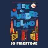 Sex on Murder Island, Jo Firestone
