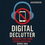 Digital Declutter, Nura Uba