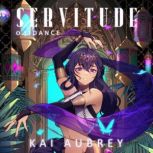 Servitude Part IV  Dance Yaoi Slav..., Kai Aubrey