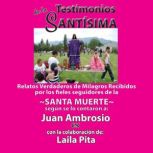Testimonios de la Santisima, Relatos ..., Juan Ambrosio