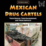 Mexican Drug Cartels, Kelly Mass