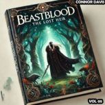 Beastblood  The Lost Heir Part 5, Connor Davis