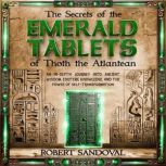 The Secrets of The Emerald Tablets of..., Robert Sandoval