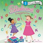 Pinkalicious: Kindergarten Fun, Victoria Kann