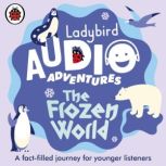 Ladybird Audio Adventures The Frozen..., Ladybird