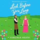 Look Before You Leap, Virginia Heath