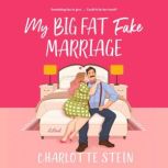 My Big Fat Fake Marriage, Charlotte Stein