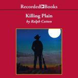 Killing Plain, Ralph Cotton