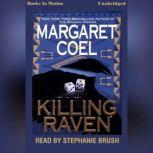 Killing Raven, Margaret Coel
