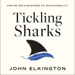 Tickling Sharks, John Elkington