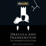 Dracula and Frankenstein The Horror Collection, Bram Stoker