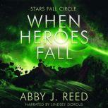 When Heroes Fall, Abby J. Reed