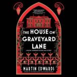 The House on Graveyard Lane, Martin Edwards