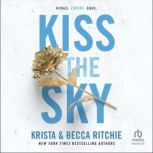 Kiss the Sky, Becca Ritchie