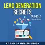 Lead Generation Secrets Bundle, 2 in ..., Kyle Braith