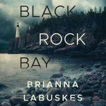 Black Rock Bay, Brianna Labuskes