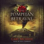 The Pompeian Betrayal, Gary McAvoy