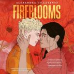 Fireblooms, Alexandra Villasante