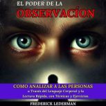 El Poder de la Observacion, Frederick Lederman