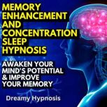 Memory Enhancement and Concentration ..., Dreamy Hypnosis